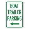 Signmission Boat Trailer Parking With Left Arrow Symbol Heavy-Gauge Alum. Sign, 12" x 18", A-1218-24295 A-1218-24295